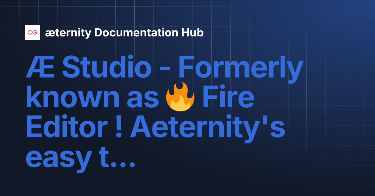 Æ Studio - Formerly known as 🔥 Fire Editor ! Aeternity's easy to use ...