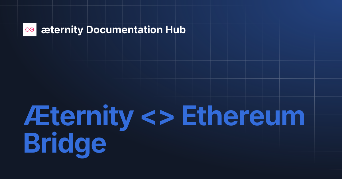 Æternity Ethereum Bridge | æternity Documentation Hub