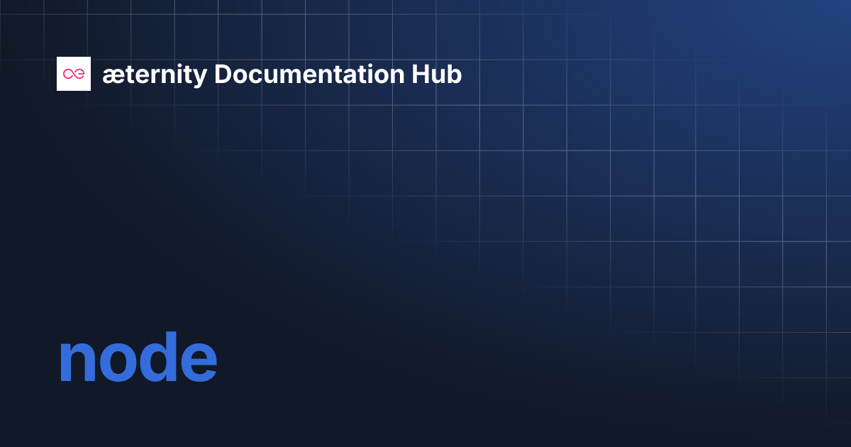 node | æternity Documentation Hub