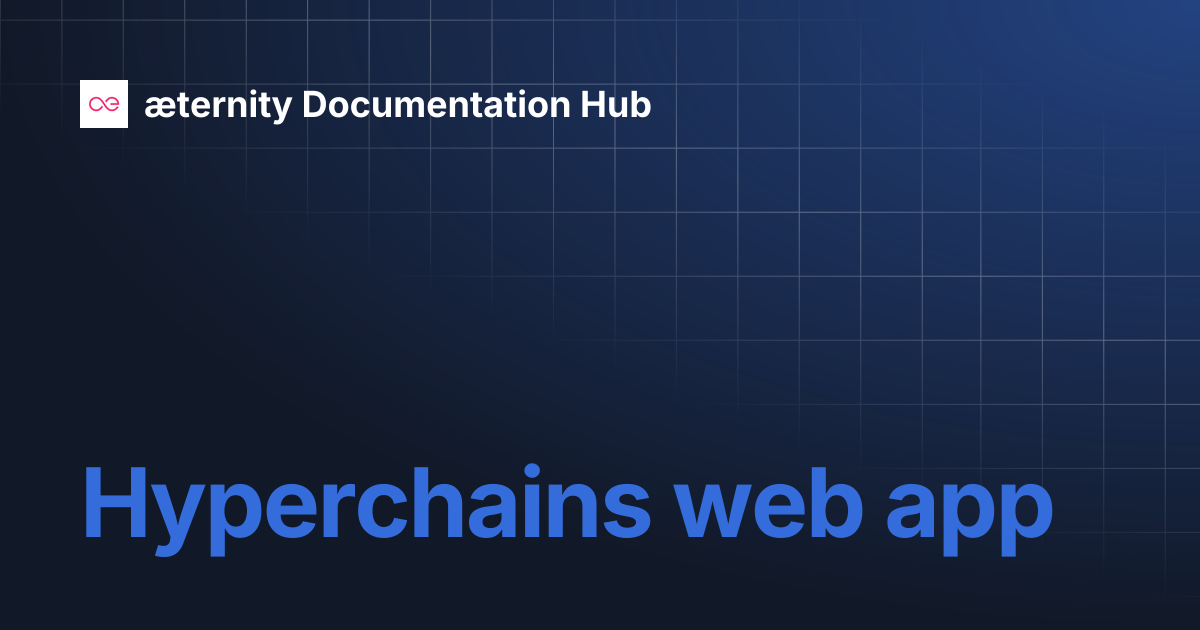 Hyperchains web app | æternity Documentation Hub