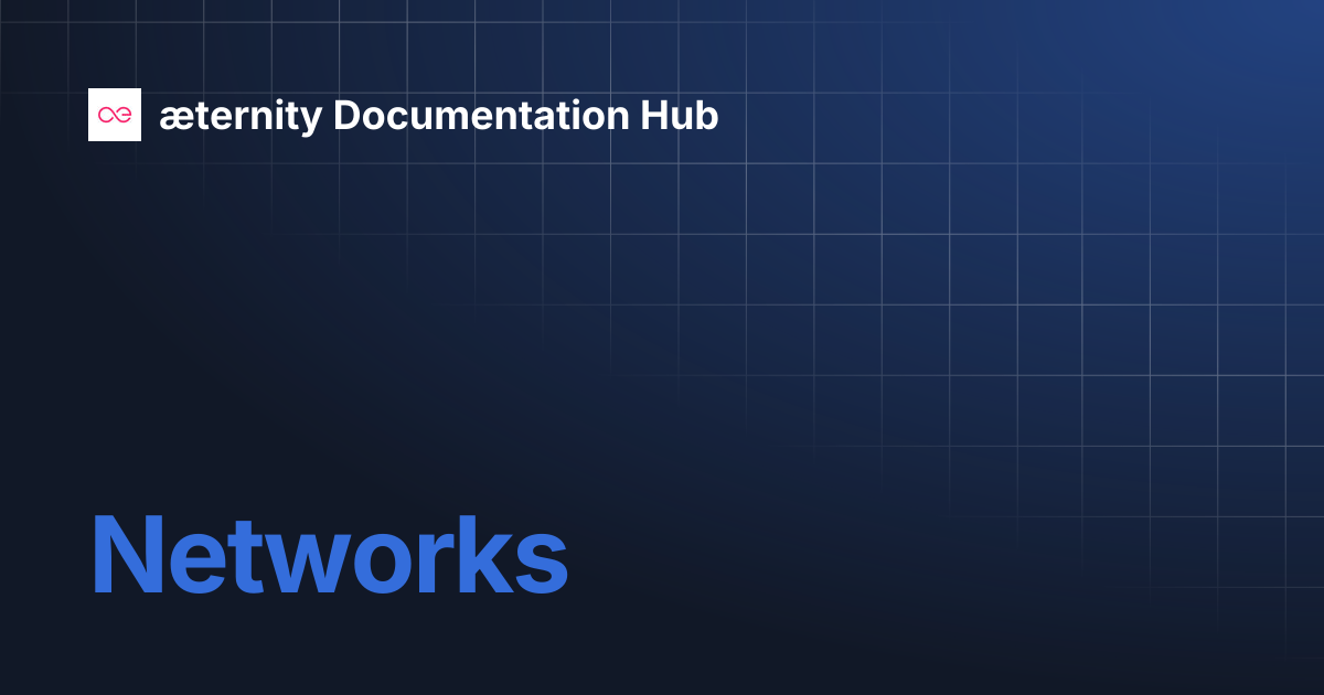 Networks | æternity Documentation Hub